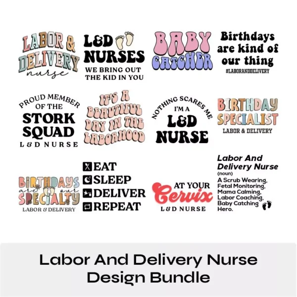 Labor And Delivery Nurse SVG PNG EPS Design Bundle