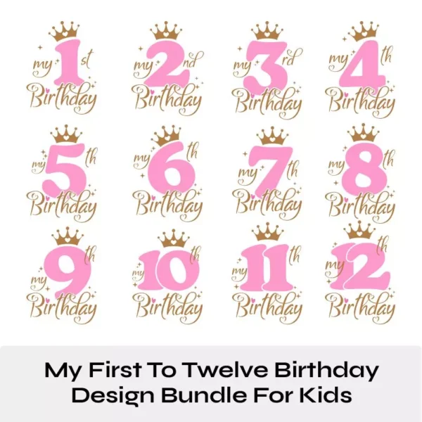 My First To Twelve Birthday SVG PNG EPS Design Bundle For Kids