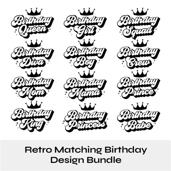 12 Retro Women's Birthday Girl Design Crown Matching SVG PNG EPS Design Bundle 4